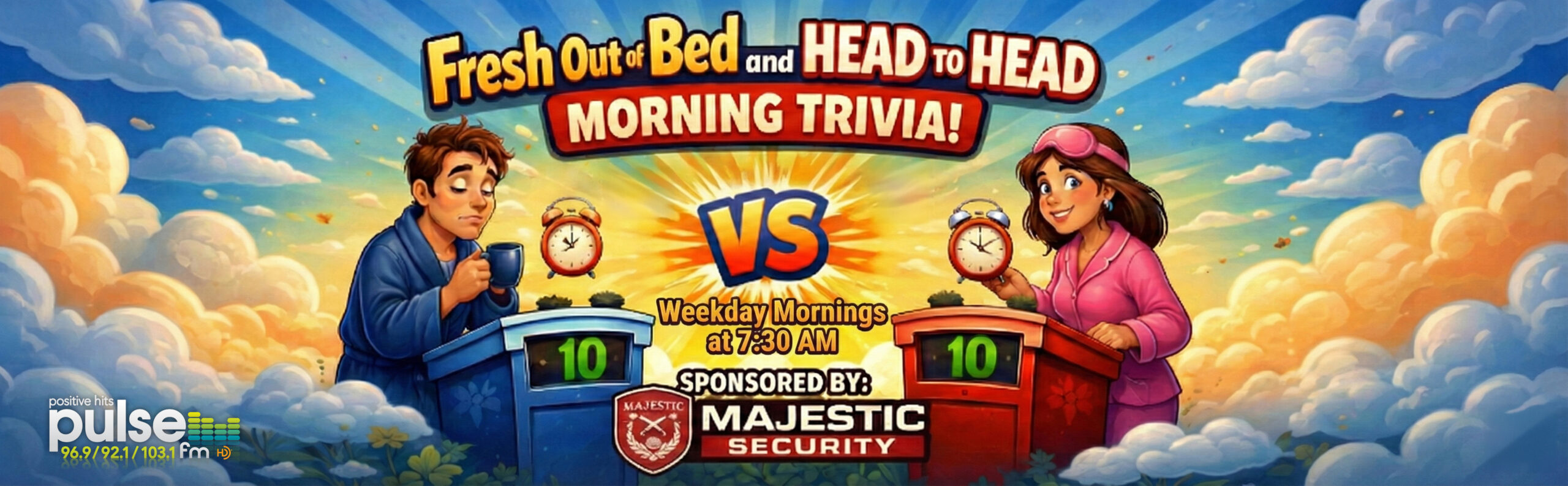Fresh Out of Bed and Head and Head: Sponsored by Majestic Security